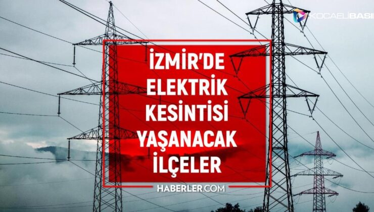 25-26 Şubat İzmir GEDİZ elektrik kesintisi! GÜNCEL KESİNTİLER! İzmir’de elektrik ne zaman gelecek?