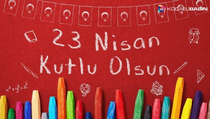 23 Nisan mesajları… Sevgi ve barış dolu, resimli 23 Nisan mesajları