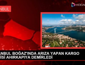 İstanbul Boğazı’nda Arıza Yapan Kargo Gemisine Müdahale Edildi