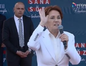 Akşener: Yakında peygamberliğini ilan ederse hiç şaşırmam