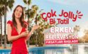 Jolly’den Büyük Fırsat: Hayalinizdeki Tatil Sizi Bekliyor!