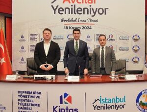 Avcılar Belediyesi ile KİPTAŞ Kentsel Dönüşüm Protokolü İmzalandı