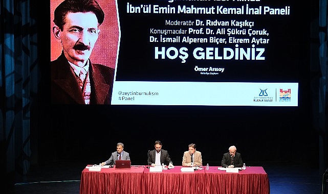 Doğumunun 153. Yılında İbn’ül Emin Mahmut Kemal İnal Paneli Zeytinburnu Kültür Sanat’ta düzenlendi