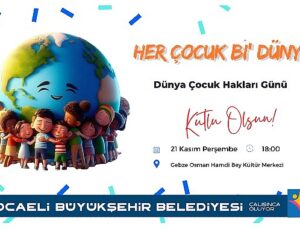 Kocaeli’de “Dünya Çocuk Hakları Günü” kutlanacak