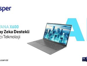 Yenilenen Casper Nirvana X700 ve X600 Kullanıcılara Yeni Yetenekler Kazandırıyor