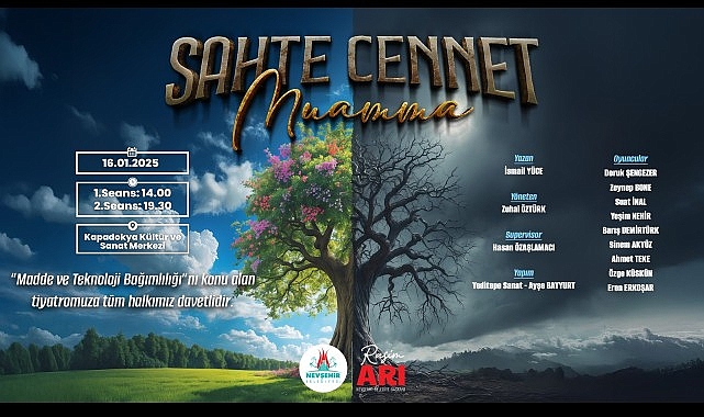 “Sahte Cennet-Muamma” Oyunu Nevşehir’de Sahnelenecek