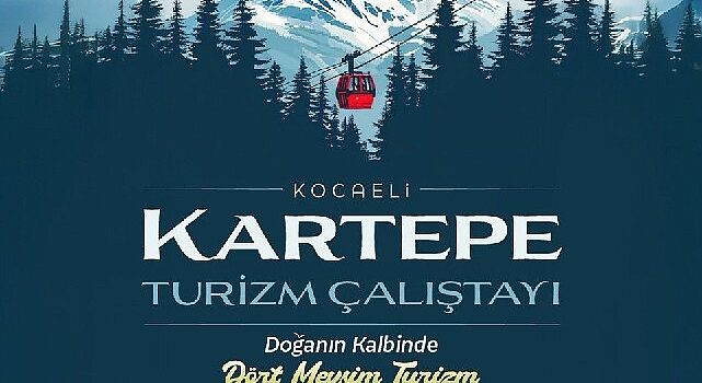 Kartepe’nin turizm geleceği masaya yatırılıyor